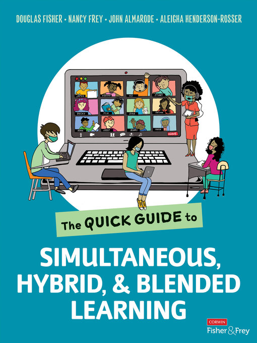 Title details for The Quick Guide to Simultaneous, Hybrid, and Blended Learning by Douglas Fisher - Wait list
